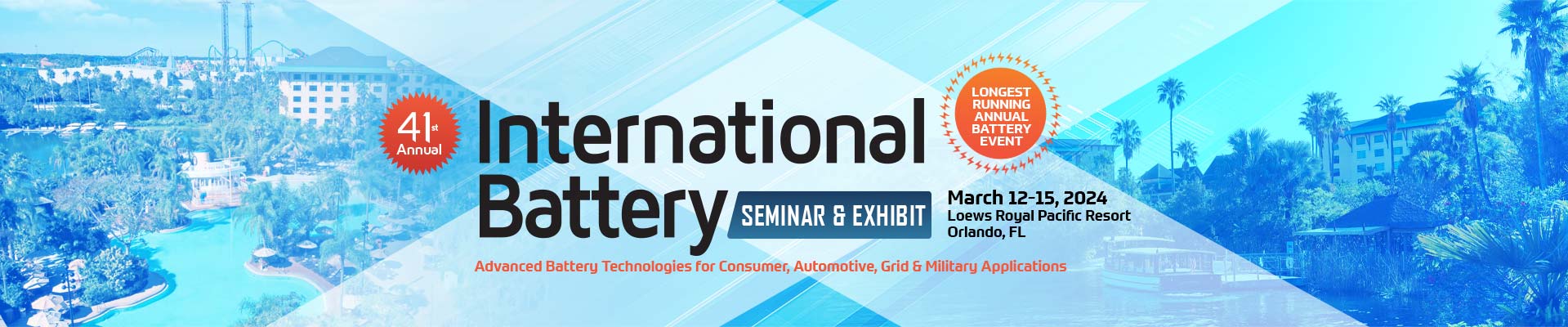 International Battery Conference Siminar and Exhibit - March 12-15, 2024 - Orlando, FL