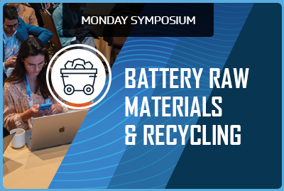 Monday Symposium - Battery Raw Materials & Recycling
